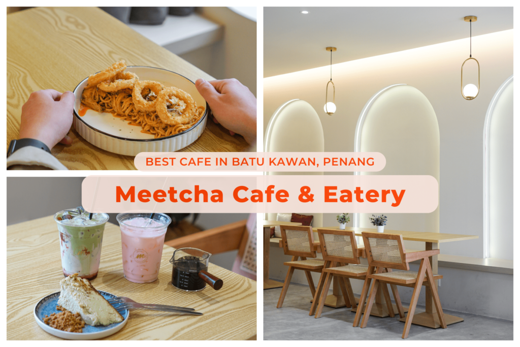 Batu kawan cafe - Meetcha cafe & eatery