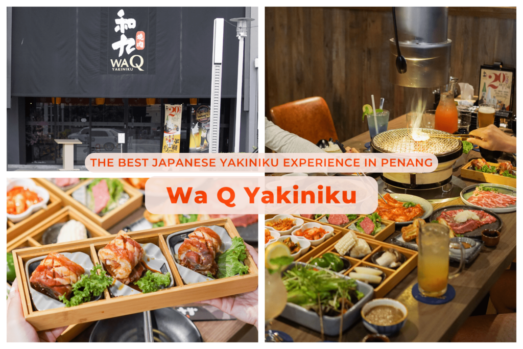 Wa Q Yakiniku: The Best Japanese Yakiniku Experience in Penang