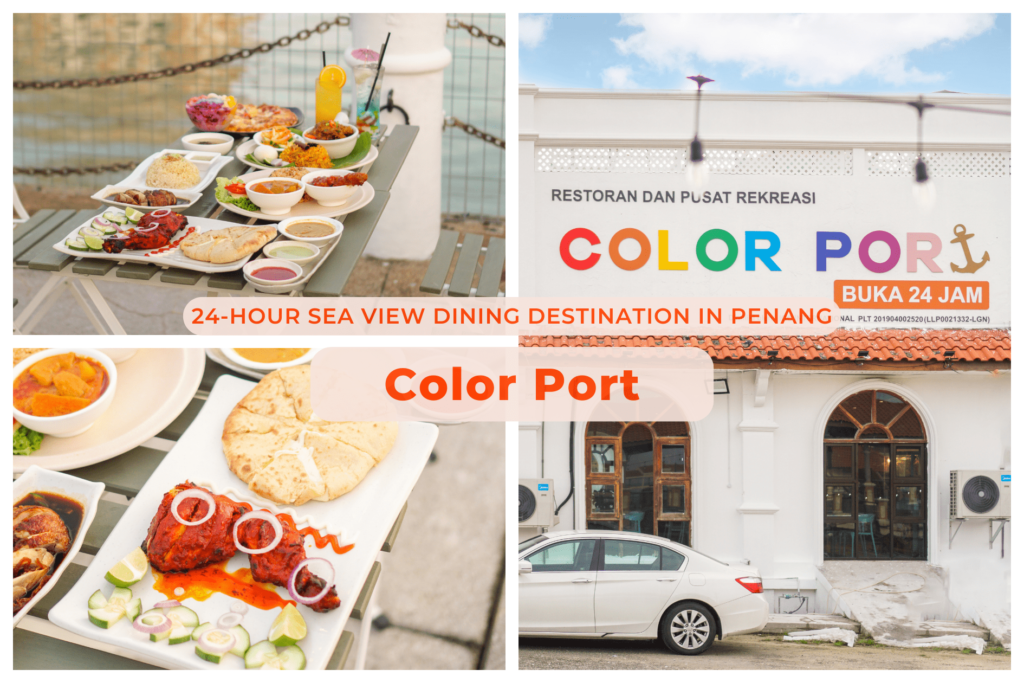 Color Port: 24-Hour Sea View Dining Destination in Penang