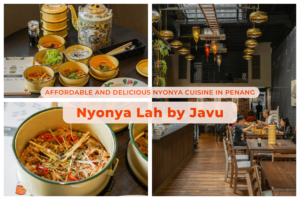 Nyonya Lah by Javu: Affordable and Delicious Nyonya Cuisine in Penang